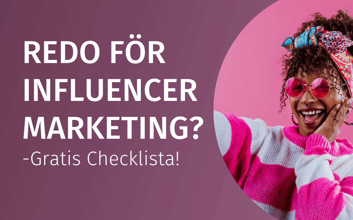 Checklista vid inköp av Influencer Marketing